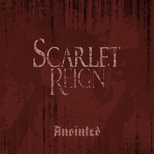 Scarlet Reign - Anointed (2021)