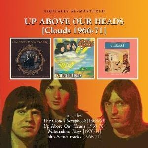 Up Above our Heads (Clouds 1966-71)
